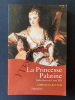 LA PRINCESSE PALATINE Belle-Soeur de Louis XIV. CHRISTIAN BOUYER