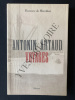 ANTONIN ARTAUD VOYAGES. FLORENCE DE MEREDIEU