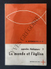 APPROCHES THEOLOGIQUES-TOME 3-LE MONDE ET L'EGLISE. E. SCHILLEBEECKX