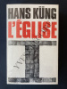 L'EGLISE. HANS KUNG