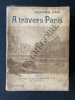 A TRAVERS PARIS. GEORGES CAIN