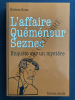 L'AFFAIRE QUEMENEUR SEZNEC Enquête sur un mystère. BERNEZ ROUZ