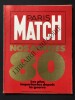 PARIS MATCH-SUPPLEMENT AU N°2114-NOS ANNEES 80 LES PLUS IMPORTANTES DEPUIS LA GUERRE. 