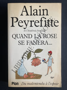 QUAND LA ROSE SE FANERA . Du malentendu à l'espoir