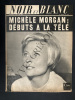 NOIR ET BLANC-N&deg;1105-DU 5 AU 11 MAI 1966-MICHELE MORGAN. 