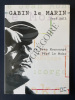 GABIN LE MARIN de Jean Moncorgé à Pépé le Moko. RENE BAIL