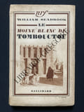 LE MOINE BLANC DE TOMBOUCTOU. WILLIAM SEABROOK