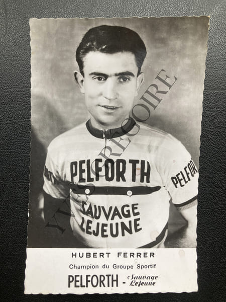 HUBERT FERRER-CARTE POSTALE PUBLICITAIRE PELFORTH SAUVAGE LEJEUNE. 