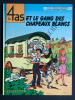 LES 4 AS ET LE GANG DES CHAPEAUX BLANCS. FRANCOIS CRAENHALS-GEORGES CHAULET