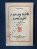 LA SUBLIME EPOPEE DE JEANNE D'ARC Son Vme Centenaire 1429-311929-31. PIERRE ENIM