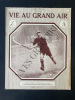 VIE AU GRAND AIR-N°741-30 NOVEMBRE 1912. 