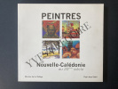 PEINTRES DE NOUVELLE-CALEDONIE AU 20ème SIECLE. NICOLAS DE LA TULLAYE-PAUL-JEAN STAHL