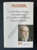 LA CRISE DES SCIENCES EUROPEENNES ET LA PHENOMENOLOGIE TRANSCENDANTALE. EDMUND HUSSERL