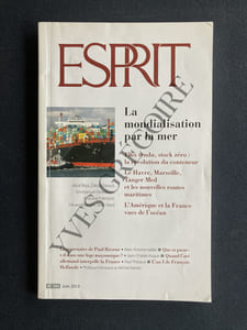 ESPRIT-N°395-JUIN 2013-LA MONDIALISATION PAR LA MER-LE CENTENAIRE DE PAUL RICOEUR-QUE SE PASSE T IL DANS UNE LOGE MACONNIQUE?-QUAND L'ART ALLEMAND INTERPELLE LA FRANCE