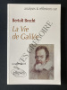BERTOLT BRECHT LA VIE DE GALILEE. COLLECTIF