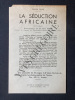 LA SEDUCTION AFRICAINE. GABRIEL PAYRE