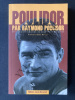 POULIDOR. RAYMOND POULIDOR-JEAN-PAUL BROUCHON (AVEC LA PARTICIPATION DE)