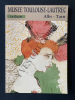 LE MUSEE TOULOUSE-LAUTREC. DANIELE DEVYNCK
