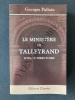 LE MINISTERE DE TALLEYRAND SOUS LE DIRECTOIRE Correspondance diplomatique de Talleyrand. GEORGES PALLAIN