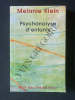PSYCHANALYSE D'ENFANTS. MELANIE KLEIN