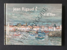 JEAN RIGAUD L'Ile d'Yeu. OLIVIER ET COLOMBE RIGAUD