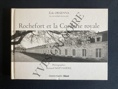 ROCHEFORT ET LA CORDERIE ROYALE