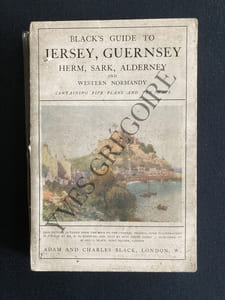 BLACK'S GUIDE TO JERSEY GUERNSEY HERM SARK ALDERNEY AND WESTERN NORMANDY