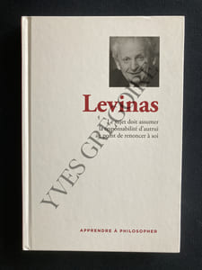 LEVINAS Le sujet doit assumer la responsabilité d'autrui au point de renoncer à soi