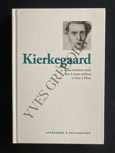 KIERKEGAARD Nous sommes seuls face à nous-mêmes et face à Dieu