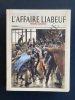 L'AFFAIRE LIABEUF Histoires d'une vengeance. FREDERIC LAVIGNETTE