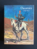 DAUMIER 1808-1879-CATALOGUE EXPOSITION GRAND PALAIS-5 OCTOBRE 1999-3 JANVIER 2000. 