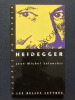 HEIDEGGER. JEAN-MICHEL SALANSKIS