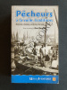 PECHEURS A LA VOILE, TRADITIONS Baleines, morues sardines, harengs, thons.. ERIC RONDEL (TEXTES RASSEMBLES PAR)
