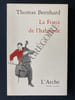 LA FORCE DE L'HABITUDE. THOMAS BERNHARD