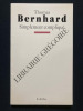 SIMPLEMENT COMPLIQUE. THOMAS BERNHARD
