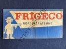 CHAPEAU PUBLICITAIRE REFRIGERATEURS FRIGECO. 