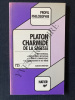 PLATON CHARMIDE DE LA SAGESSE. CLAUDE CHRETIEN