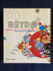 NEO RETRO Graphisme d'hier pour création d'aujourd'hui. BRENDA DERMODY-TERESA BREATHNACH