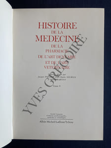 HISTOIRE DE LA MEDECINE DE LA PHARMACIE DE L'ART DENTAIRE ET DE L'ART VETERINAIRE-TOME 5
