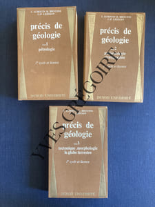 PRECIS DE GEOLOGIE-3 TOMES-PETROLOGIE-PALEONTOLOGIE STRATIGRAPHIE-TECTONIQUE, MORPHOLOGIE LE GLOBE TERRESTRE