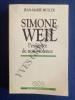 SIMONE WEIL L'exigence de non-violence. JEAN-MARIE MULLER