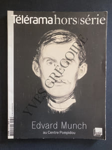 TELERAMA-HORS SERIE-SEPTEMBRE 2011-EDVARD MUNCH AU CENTRE POMPIDOU