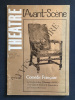L'AVANT-SCENE THEATRE-N°269-15 JUILLET 1962-SPECIAL COMEDIE FRANCAISE. 