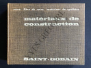 SAINT-GOBAIN-MATERIAUX DE CONSTRUCTION Verre Fibre de verre Matériaux de synthèse. SAINT-GOBAIN