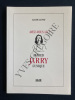 AVEZ-VOUS LU? ALFRED JARRY L'UNIQUE. CLAUDE LAUNAY