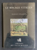 LE BOCAGE VITREEN. JEAN PIERRE DUCOURET-JEAN JACQUES RIOULT