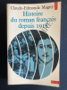 HISTOIRE DU ROMAN FRANCAIS DEPUIS 1918. CLAUDE-EDMONDE MAGNY
