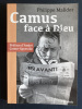 CAMUS FACE A DIEU. PHILIPPE MALIDOR