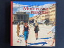 LE GRAND MONTPELLIER ET SES PEINTRES. ALAIN LABORIEUX-ROBERT FAURE