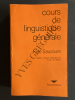 COURS DE LINGUISTIQUE GENERALE. FERDINAND DE SAUSSURE